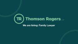 We are hiring Family Lawyer - Thomson Rogers LLP